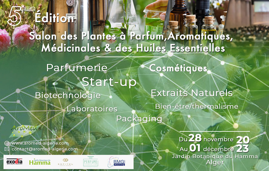 5ème Salon des Plantes Aromatiques, Médicinales, à Parfum & Huiles Essentielles. 29,30,31 octobre et 1er novembre 2023 à Alger